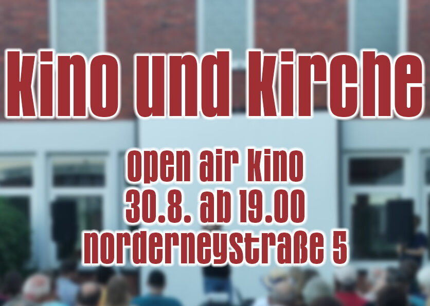 Kino und Kirche am 30.+31.08.2025